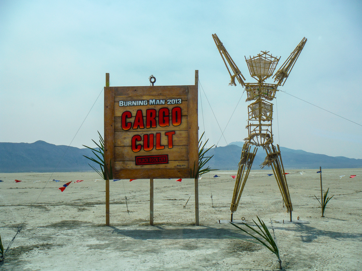 Black Rock City, Burning Man 2013, Cargo Cult, sign